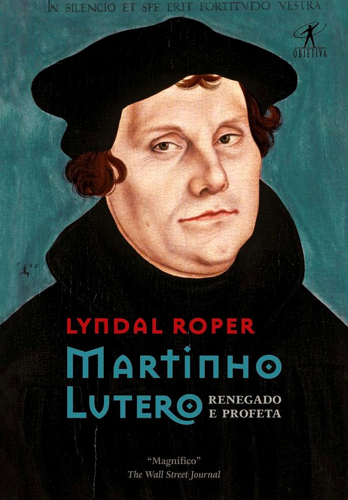 Martín Lutero: renegado y profeta